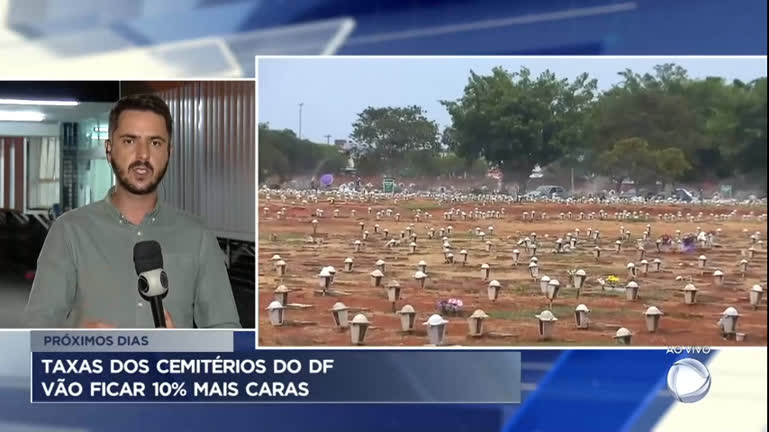 Vídeo: Taxas dos cemitérios no DF vão ficar 10% mais caras