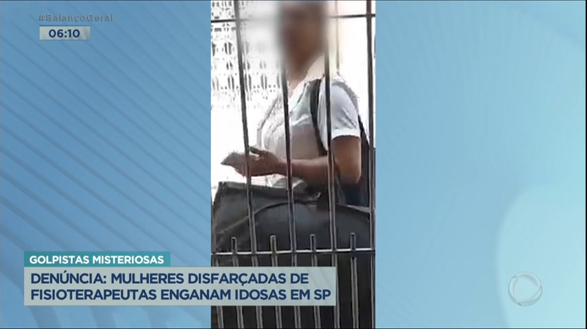 Vídeo: Golpistas oferecem serviço de fisioterapia para enganar idosas em SP