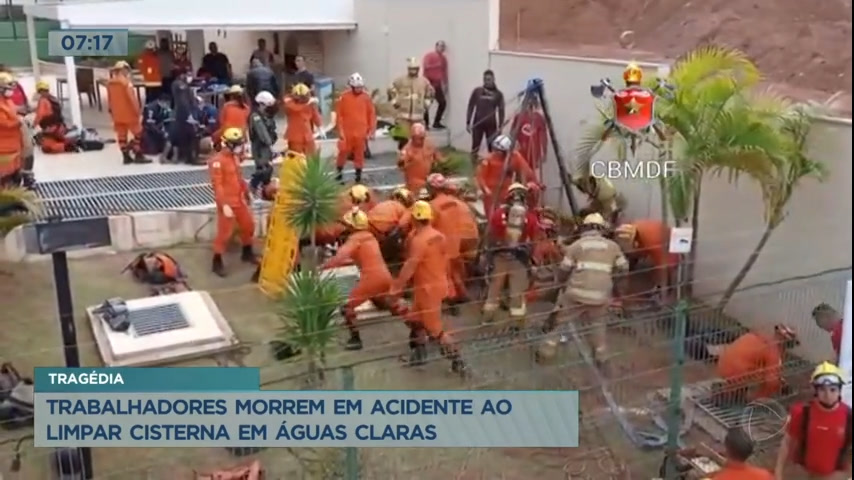 Vídeo: Dois trabalhadores morrem em acidente ao limpar cisterna em Águas Claras (DF)