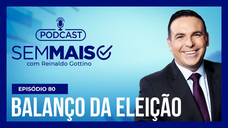 Vídeo: Podcast Sem Mais : eleições em SP contrariam as pesquisas de véspera