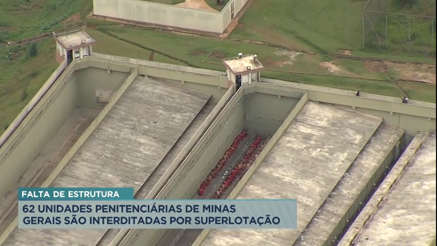 Vídeo: Unidades penitenciárias de Minas Gerais são interditadas por superlotação
