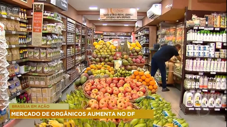 Vídeo: Brasília em Ação: mercado de orgânicos aumenta no DF