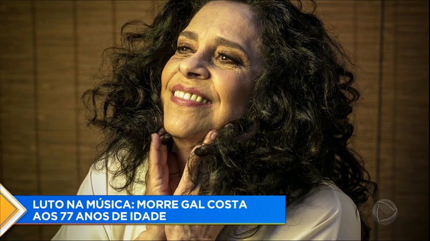 Vídeo: Morre Gal Costa, voz marcante da música brasileira, aos 77 anos