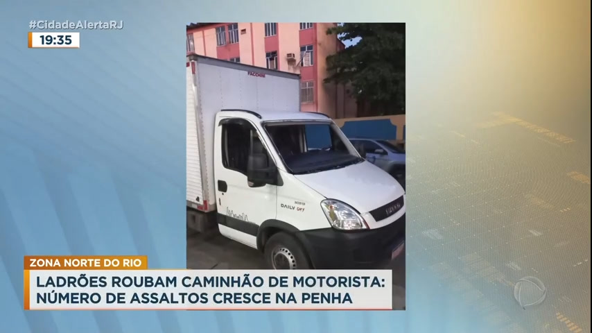 Vídeo: Ladrões roubam caminhão durante assalto na Penha, zona norte do Rio