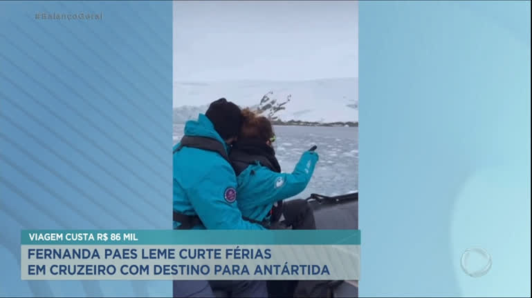 Vídeo: Fernanda Paes Leme foge do calor e viaja para a Antártida