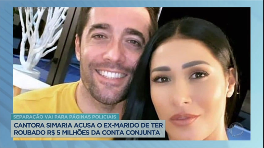 Vídeo: Simaria acusa o ex-marido de roubar R$ 5 milhões de conta conjunta