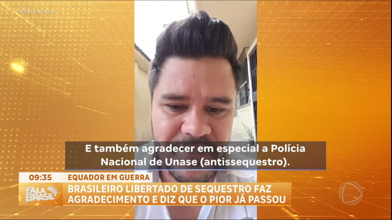 Vídeo: Brasileiro que foi libertado de sequestro no Equador posta agradecimento nas redes sociais