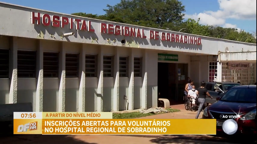 Vídeo: Inscrições abertas para voluntários no Hospital Regional de Sobradinho (DF)