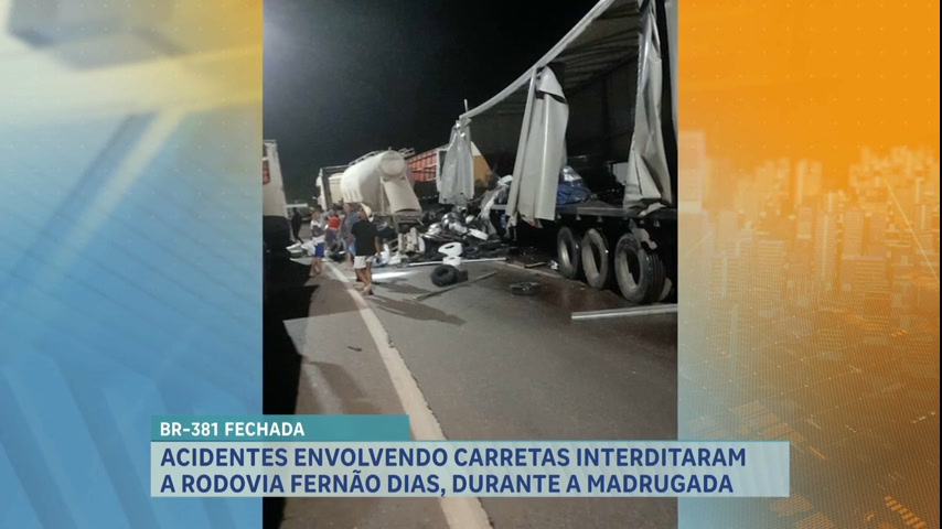 Vídeo: Dois acidentes envolvendo carretas, caminhão e van interditam rodovia Fernão Dias em Igarapé (MG)
