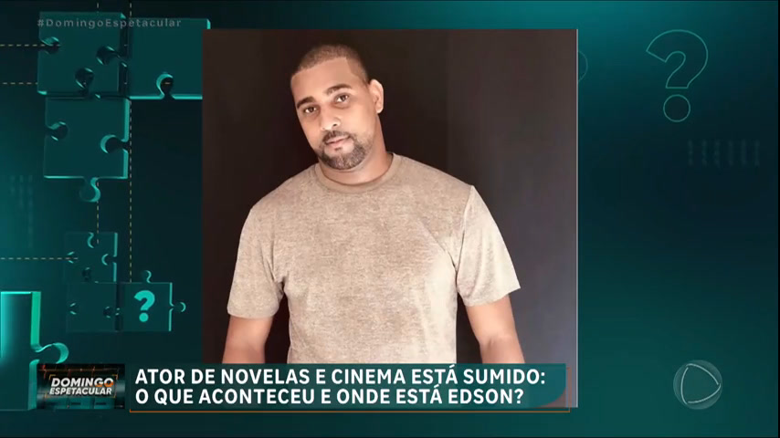 Vídeo: Mistério do Domingo : Saiba quem é o ator Edson Caldas, que está desaparecido