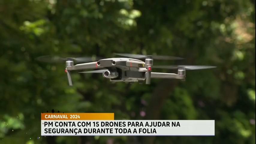 Vídeo: Drones e câmeras reforçam a segurança durante o Carnaval de MG