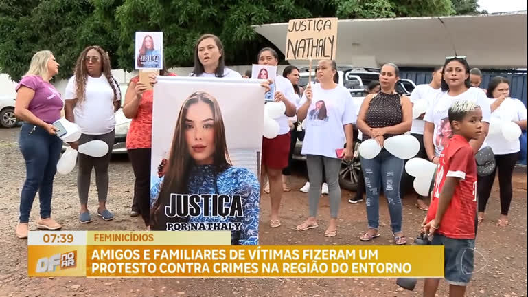 Vídeo: Amigos e familiares de vítimas de feminicídio fazem protesto contra crimes na região do Entorno do DF