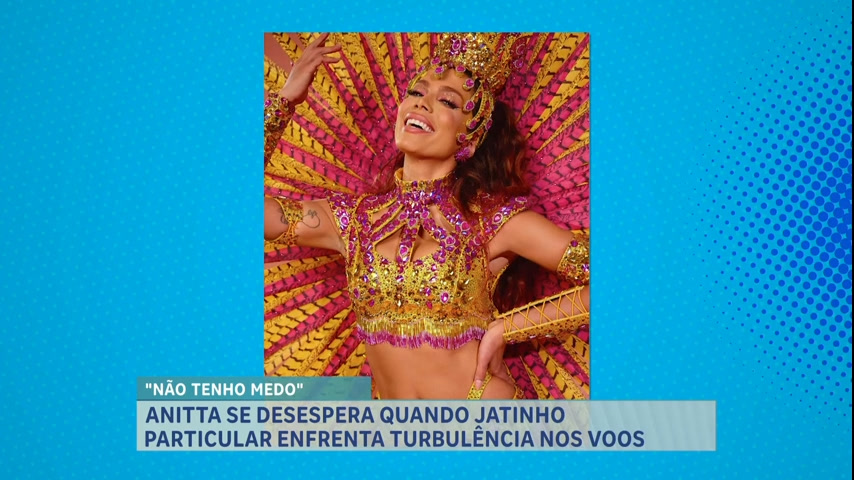 Vídeo: A Hora da Venenosa: cantora Anitta relata que tem medo de voar de avião