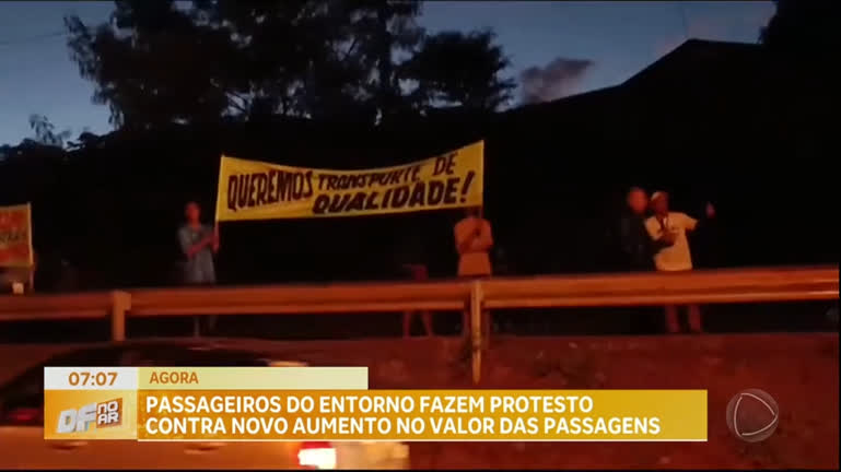 Vídeo: Passageiros do Entorno do DF fazem protesto contra novo aumento no valor das passagens de ônibus