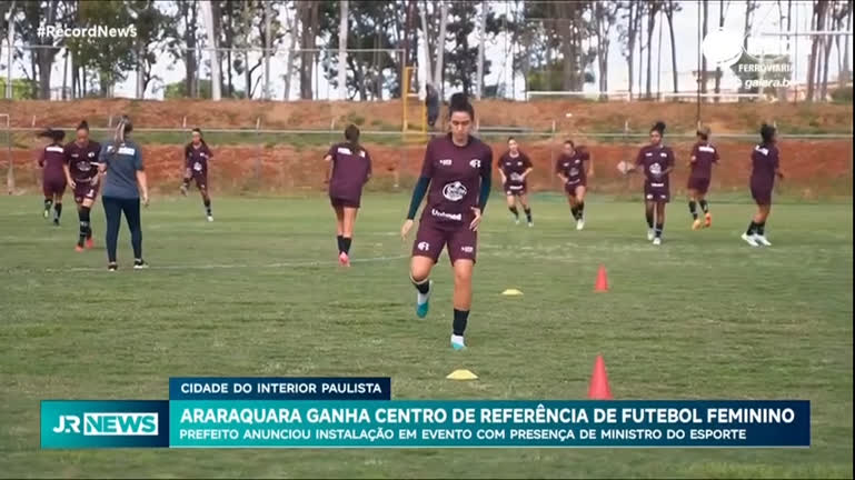 Vídeo: Araraquara ganha novo centro de referência de futebol feminino