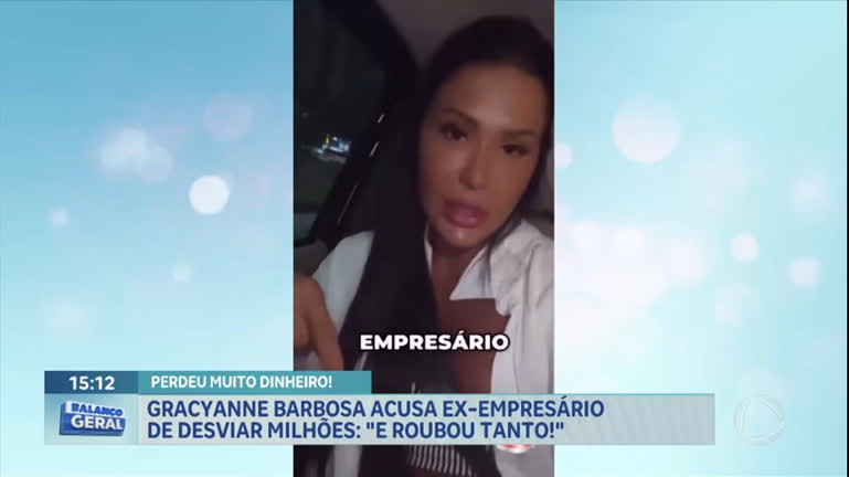 Vídeo: Gracyanne Barbosa acusa ex-empresário de desviar milhões