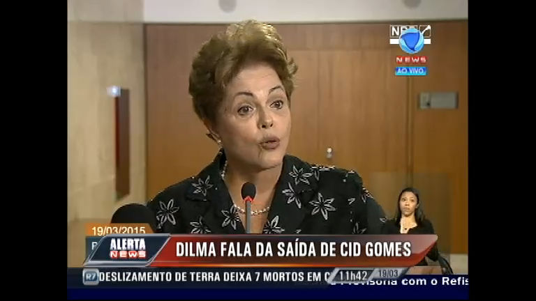 Vídeo: "As circunstâncias às vezes obrigam você a alterar", diz Dilma sobre saída de Cid Gomes