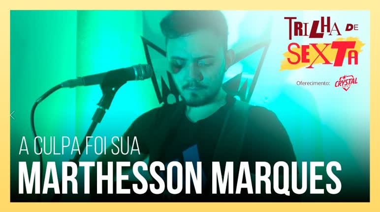 Vídeo: Marthesson Marques canta A Culpa Foi Sua
