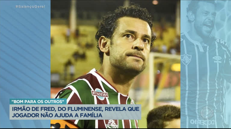 Vídeo: Irmão de Fred, do Fluminense, revela que jogador não ajuda a família e o expõe na internet