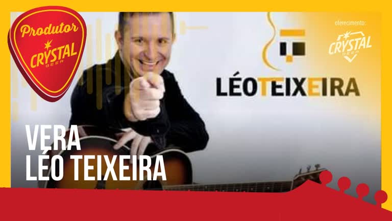 Léo Teixeira canta Vera - Trilha de Sexta 2 - R7 Produtor Crystal