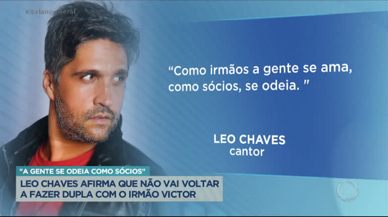 Vídeo: Leo Chaves diz que não voltará a fazer dupla com o irmão