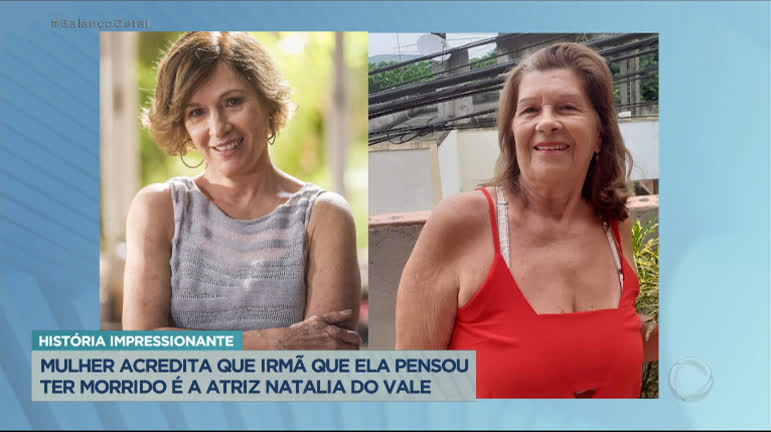 Mulher diz ser irmã da atriz Natalia do Vale - Balanço Geral - R7 Hora da  Venenosa