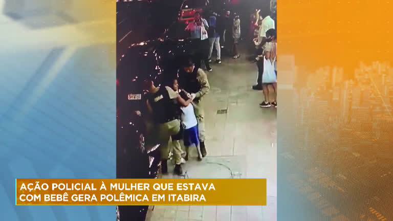 Vídeo: Ação policial à mulher que estava com bebê gera polêmica em MG