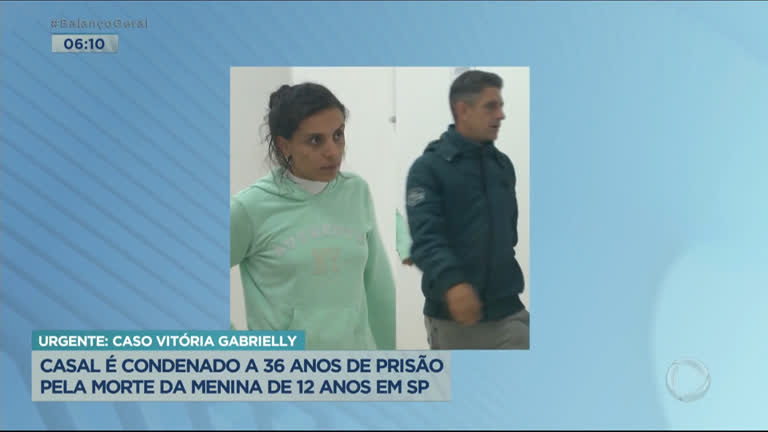 Vídeo: Casal é condenado a 36 anos de prisão por morte da menina Vitória Gabrielly