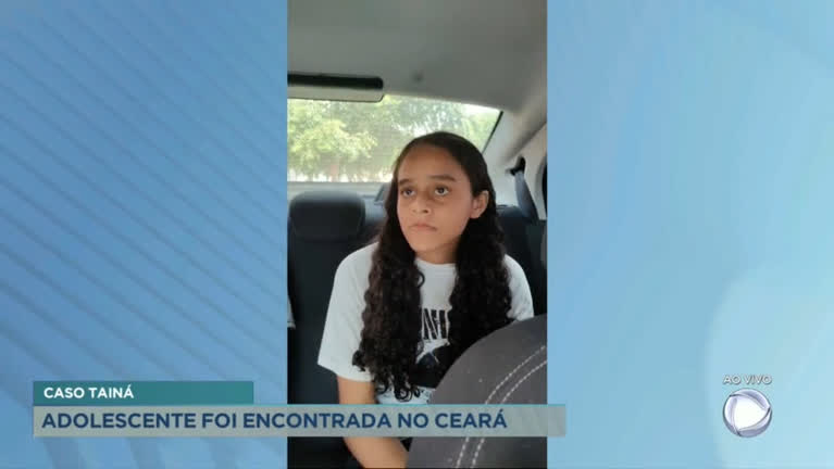 Caso Tainá: adolescente é encontrada no Ceará - Brasília - R7 Balanço Geral DF