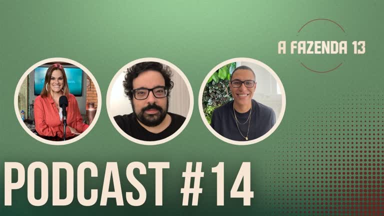 Vídeo: Dantas e Rafael comentam sobre a tour da jaqueta e as novas alianças no reality show - Podcast A Fazenda 13