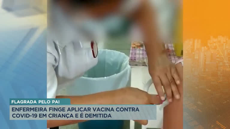 Vídeo: Prefeitura de BH demite enfermeira por erro em vacinação infantil