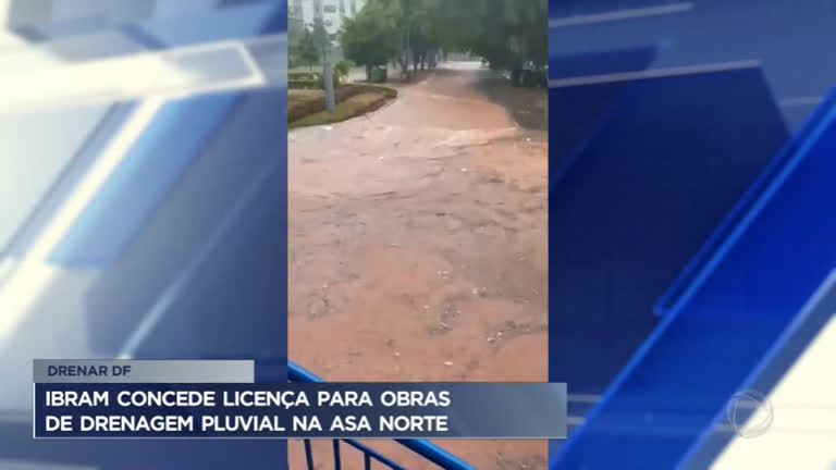Vídeo: IBRAM concede licença para obras de drenagem pluvial na Asa Norte (DF)